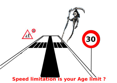 Road safety speed limitation is your age limit ?